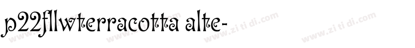 p22fllwterracotta alte字体转换